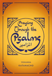 Praying Through the Psalms by Yohanna Katanacho